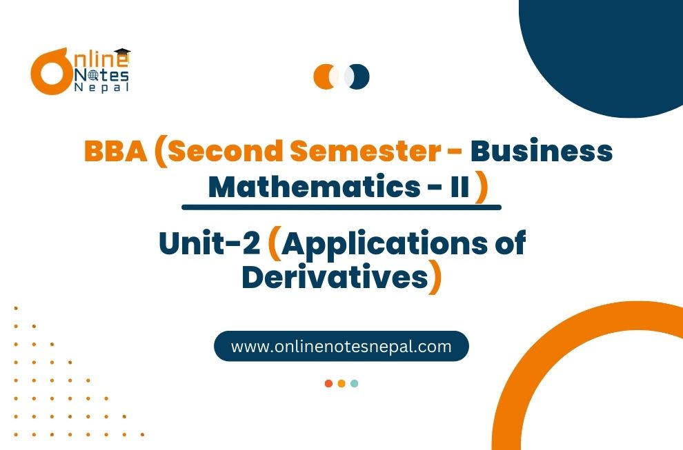 Unit 2: Applications of Derivatives - Basic Mathematics - II | Second Semester Photo